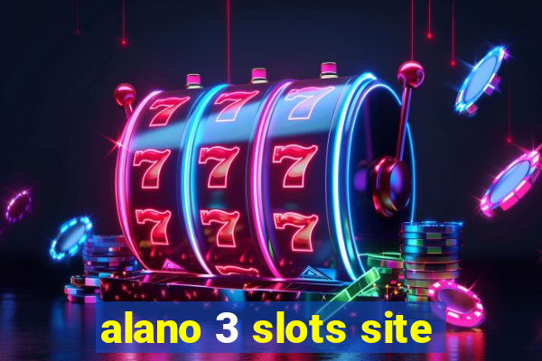 alano 3 slots site